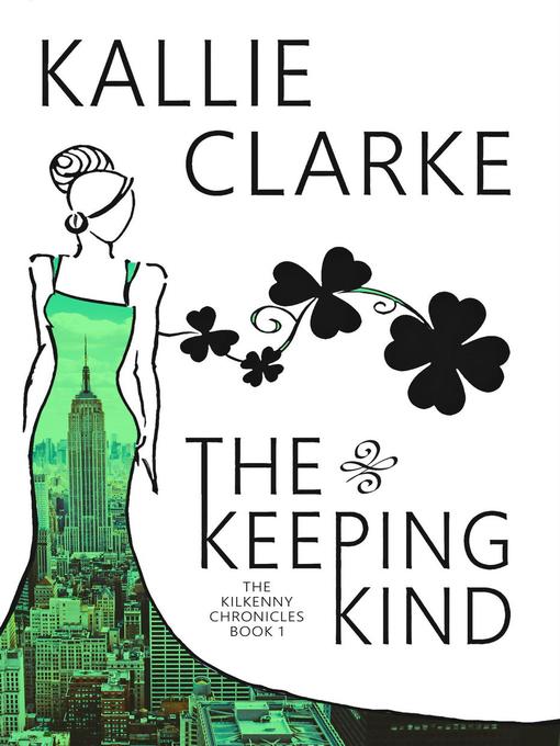 Title details for The Keeping Kind by Kallie Clarke - Available